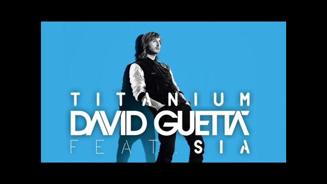 David Guetta feat. Sia – Titanium ( Dj Sandwell Remix) ( New 2015)