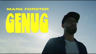 Mark Forster – Genug (Official Video)