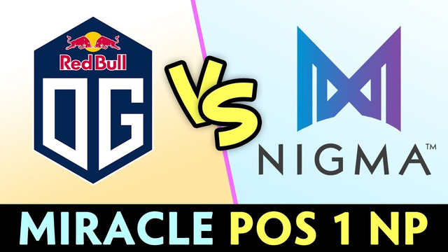 OG vs NIGMA — Miracle position 1 Nature’s Prophet on ESL online Major