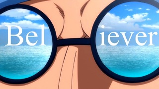 One Piece 「AMV」 – Believer