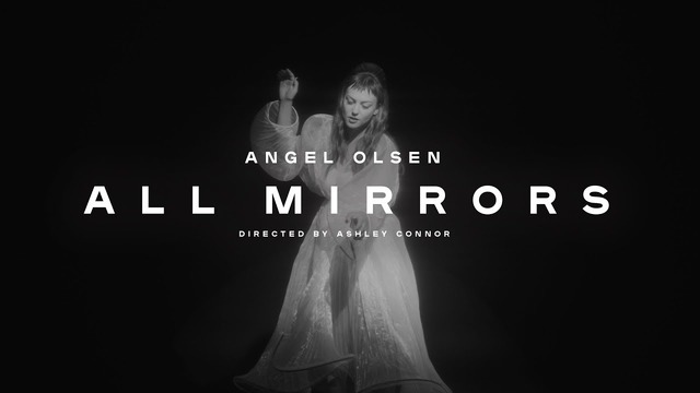 Angel Olsen – All Mirrors (Official Video 2019!)