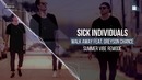 Sick Individuals – Walk Away (Summer Vibe Remode)