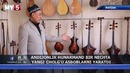 Andijonlik hunarmand bir nechta yanfi cholg’u asboblarini yaratdi