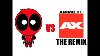 Deadpool vs Anime Expo – THE REMIX
