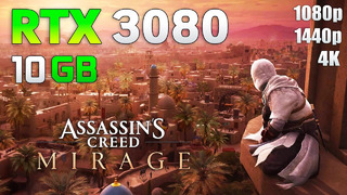 Assassin’s Creed Mirage: RTX 3080 | 1080p | 1440p | 4K