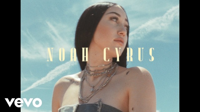 Noah Cyrus – July (Official Video 2019!)