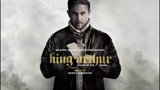 Daniel Pemberton – King Arthur Soundtrack