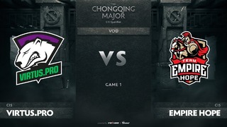 Virtus.pro vs Team Empire Hope, Game 1, CIS Qualifiers The Chongqing Major