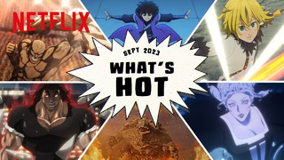 Anime to Watch on Netflix September 2023 – Netflix Anime