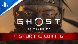 Ghost of Tsushima | A Storm is Coming Trailer | PS4