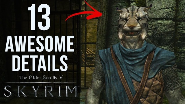 13 AWESOME Details in The Elder Scrolls V Skyrim