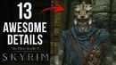 13 AWESOME Details in The Elder Scrolls V Skyrim
