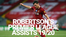 Liverpool FC. Every Andy Robertson Premier League assist 2019/20