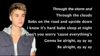 Justin Bieber – Be Alright (Lyircs)