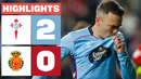 CELTA 2 – 0 RCD MALLORCA | RESUMEN LALIGA EA SPORTS