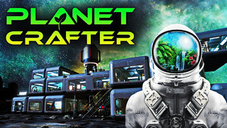 Planet Crafter ◈ Часть 3 (RIMPAC)