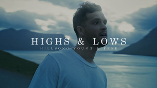 Hillsong Young and Free – Highs & Lows (Official Video 2019!)