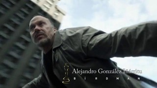 «Оскар-2015» Режиссура за 3 минуты