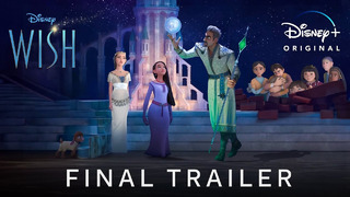 WISH – Final Trailer (2023) Walt Disney Studios