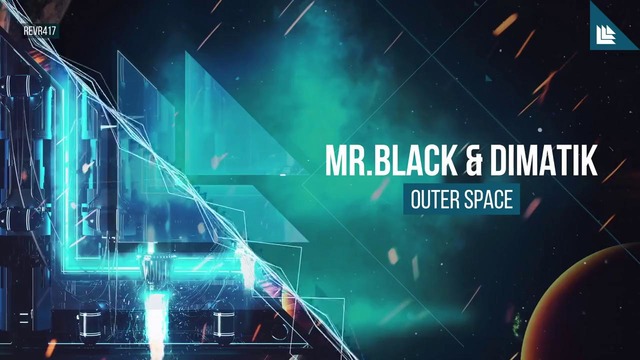 Mr. Black & Dimatik – Outer Space