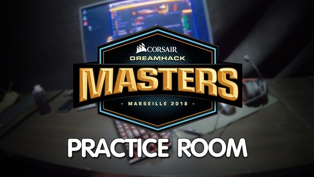 [SEIZED CS GO] Seized Vlog #7 – Practice Room DreamHack Marseille