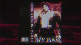 Keijin x Demon – MY BAD (prod. Keijin)