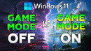 Windows 11 Game Mode in 2026 – ON vs OFF