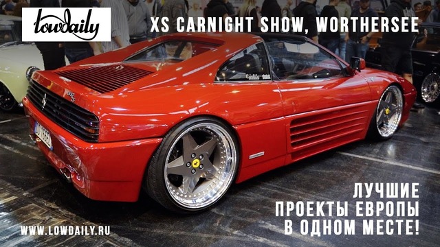 XS Carnight Wörthersee 2019. Lowdaily