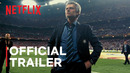 MOURINHO | Official Trailer | Netflix
