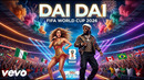 Shakira Ft. Burna Boy – DAI DAI – FIFA World Cup 2026 (official Video)