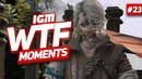 IGM WTF Moments #23