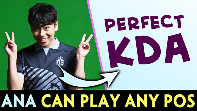 Ana PERFECT KDA — can play any position