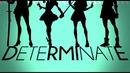 AMV-[MADS ft ss team]-determinate