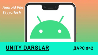 Android O’yin Tayyorlash – Unity Darslar – Dars 42