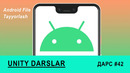 Android O’yin Tayyorlash – Unity Darslar – Dars 42