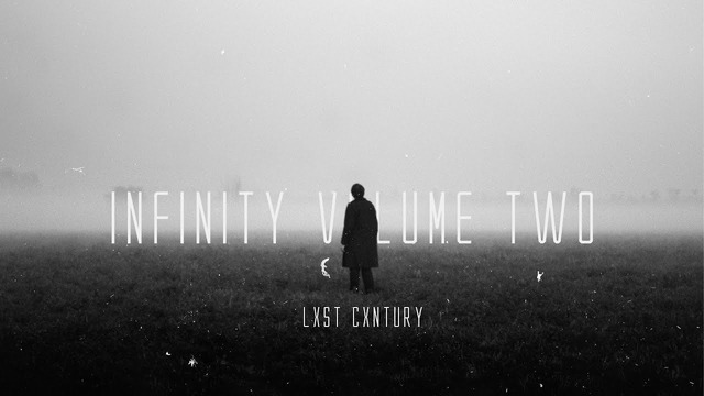 Lxst Cxntury – Infinity volume two