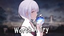 Nightcore – Worth A Try (Lyrics)