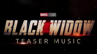 Marvel’s Black Widow – Teaser Trailer Music