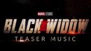 Marvel’s Black Widow – Teaser Trailer Music