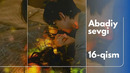 Abadiy Sevgi 16