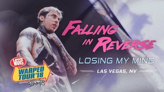 Falling In Reverse – Losing My Mind (LIVE! Vans Warped Tour 2018)