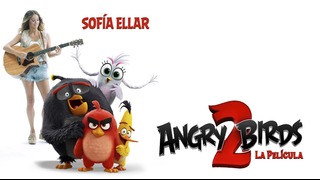Sofia Ellar – La Revolución OST Angry Birds 2