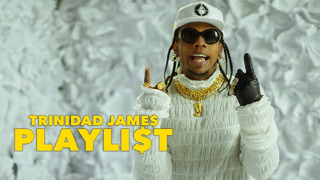 Trinidad James – Playli$t (Official Video)