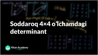 85 Soddaroq 4x4 oʻlchamdagi determinant | Matritsaviy almashtirishlar | Chiziqli algebra