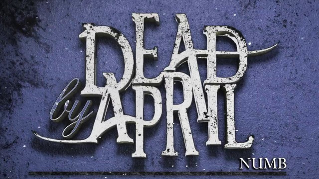 Dead By April – NUMB