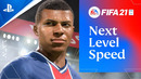 FIFA 21 | Next Level Speed on PlayStation 5 | PS5, PS4
