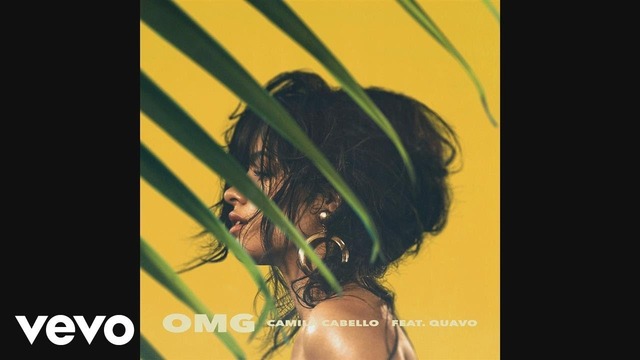 Camila Cabello – OMG ft. Quavo (Official Audio 2017!)