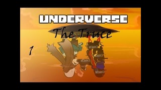 Underverse: The Truce ( Пролог часть 1 )