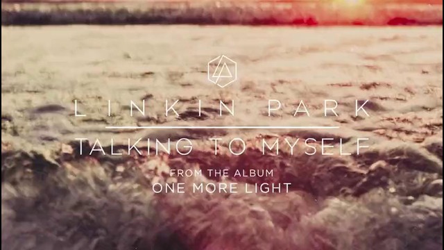 Talking To Myself (Official Audio) – Linkin Park