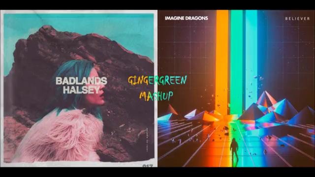 Halsey & Imagine Dragons – Gasoline Believer (GINGERGREEN mixed mashup)